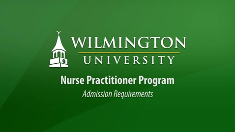 Thumbnail for entry Nurse Practitioner Admission Requirements