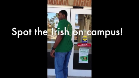 Thumbnail for entry Campus Store - Spot The Irish On Campus!!