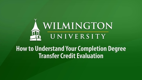 Thumbnail for entry How to Understand Your Completion Degree Transfer Credit Evaluation