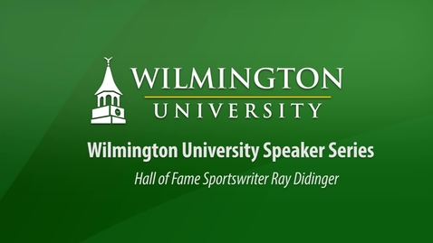 Thumbnail for Wilmington University Speaker Series: Ray Didinger