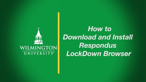 Thumbnail for entry How to Download and Install Respondus Lockdown Browser