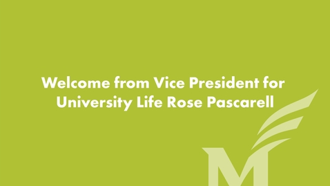 Thumbnail for Virtual Orientation: Welcome from Rose Pascarell