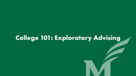 Thumbnail for College 101: Exploratory Students