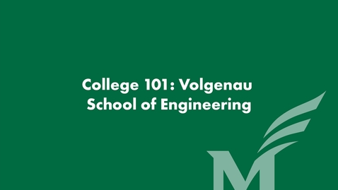 Thumbnail for College 101: Volgenau School of Engineering