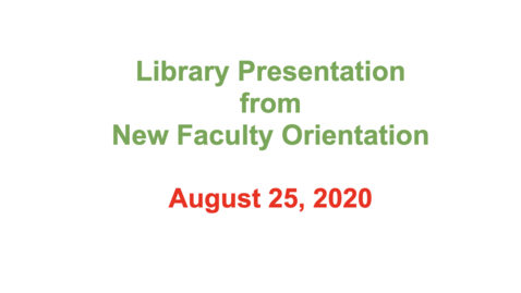 Thumbnail for 8/25/2020 Library Presentation