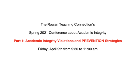 Thumbnail for entry RTC Conference Part 1 - Academic Integrity Violations and PREVENTION Strategies - 4/9/21