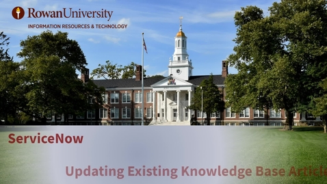 Thumbnail for 20. ServiceNow: Updating an Existing Knowledge Base Article