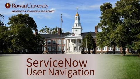 Thumbnail for 02. ServiceNow: Navigation of the User Interface