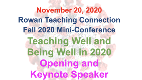 Thumbnail for 1 - Teaching Well and Being Well in 2020 (Opening and Keynote Speaker)