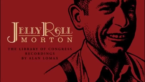 Thumbnail for entry Ch2 #14 Jelly Roll Morton - Maple Leaf Rag