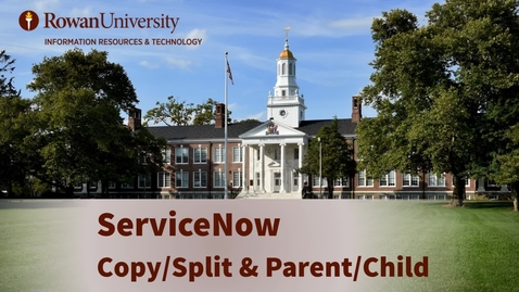 Thumbnail for 13. ServiceNow: Parent-Child