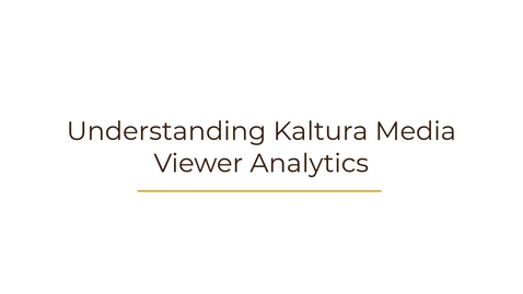 Thumbnail for Understanding Viewer Analytics in Kaltura Media Services