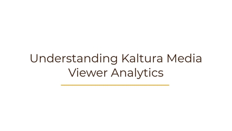 Thumbnail for entry Understanding Viewer Analytics in Kaltura Media Services