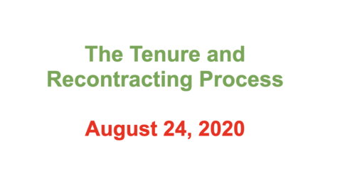 Thumbnail for entry 1 - 08/24/2020 - Tenure &amp; Recontrating process 