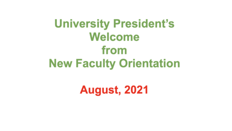 Thumbnail for entry 7 - University President's Welcome to New Faculty