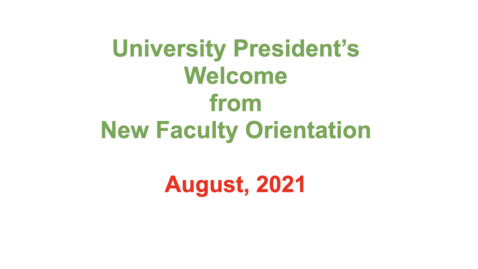 Thumbnail for 7 - University President's Welcome to New Faculty