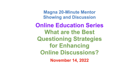 Thumbnail for 13 - What are the Best Questioning Strategies for Enhancing Online Discussions?