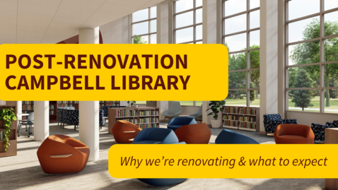 Thumbnail for Campbell Library Renovation