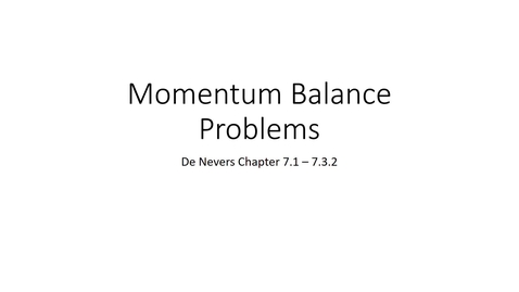 Thumbnail for entry Momemtum Balance Problems Part 1