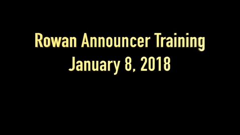 Thumbnail for entry Rowan Announcer Training Class original