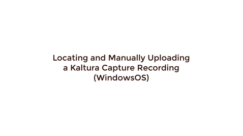 Thumbnail for Locating and Manually Uploading a KC Recording - WinOS