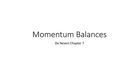 Thumbnail for entry Momentum Balance Introduction