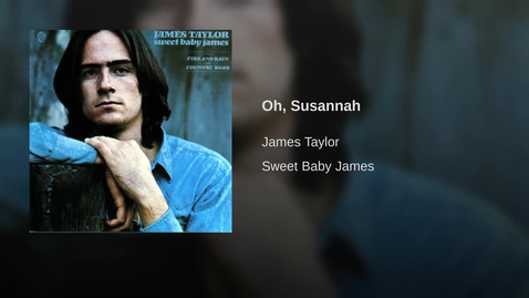 Thumbnail for entry Ch2 #04 Oh, Susannah - James Taylor