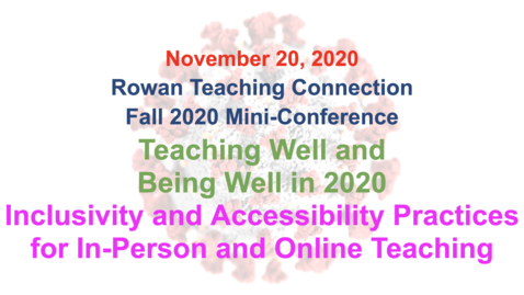 Thumbnail for 3 - Inclusive and Accessible Teaching Practices for In-Person and Online Teaching