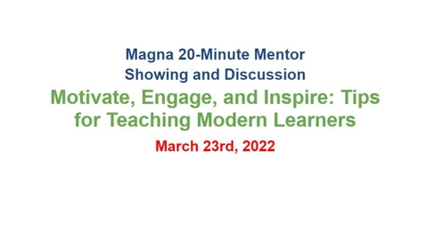 Thumbnail for 03 - Motivate, Engage, and Inspire: Tips for Teaching Modern Learners