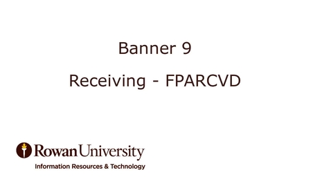 Thumbnail for entry How to do Receiving in Banner Administrative Forms