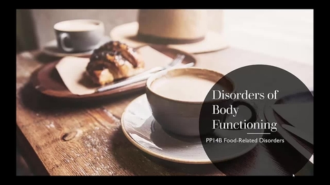Thumbnail for entry PP14 Disorders of Body Functioning B