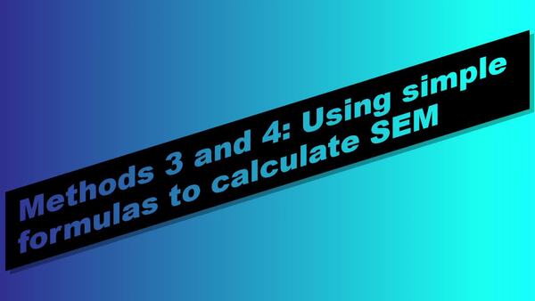 stats ch 6 seg 4. Methods 3 and 4- Using simple formulas to calculate ...