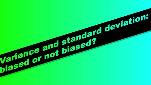 stats ch 4 seg 9. Variance and standard deviation - biased or unbiased ...