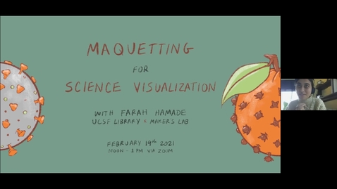 Thumbnail for Maquetting for Science Visualization (February 19, 2021)