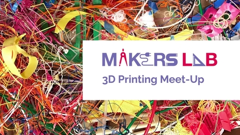 Thumbnail for 2021 3D Printing Meetup