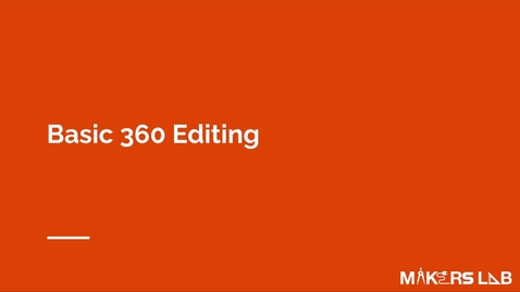 Thumbnail for Basic 360 Content Editing