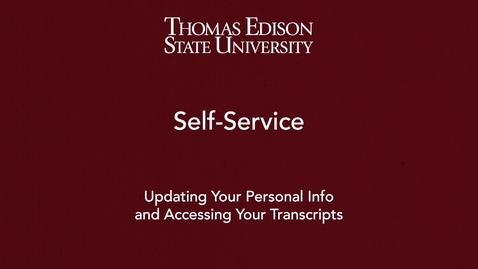 Thumbnail for Self-Service: Updating Personal Information &amp; Accessing Transcripts