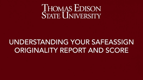 Thumbnail for entry Understanding Your SafeAssign Report and Score