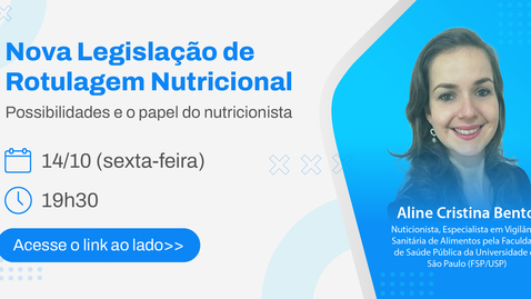 Miniatura para entrada Nova Legislação de Rotulagem Nutricional: possibilidades e o papel do nutricionista