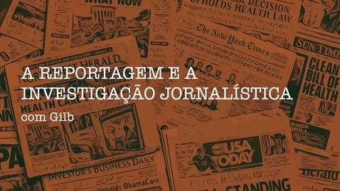 Miniatura para entrada APP - Reportagem e a Investigação Jornalística