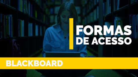 Miniatura para entrada FORMAS DE ACESSO - Blackboard