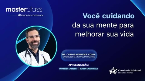 Thumbnail for MasterClass - Dr. Carlos Henrique Costa