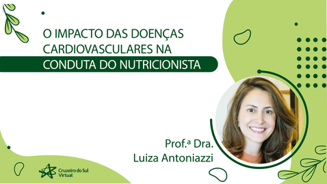 Miniatura de O Impacto das Doenças Cardiovasculares na Conduta do Nutricionista