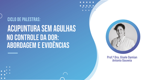 Miniatura de Ciclo de Palestras - Acupuntura sem agulhas no controle da dor