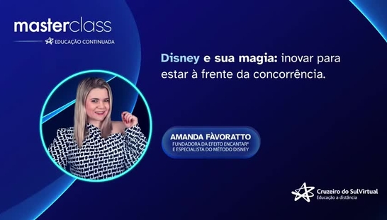MasterClass - Disney e sua magia_ Inovar para estar à frente da concorrência - ft. Amanda Fàvoratto