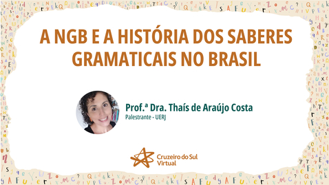 Miniatura de A NGB e a história dos saberes gramaticais no Brasil