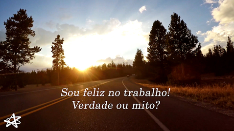 Miniatura de 5 - Sou Feliz No Trabalho Verdade Ou Mito