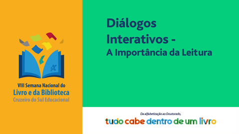 Miniatura para entrada Diálogos Interativos - A Importância da Leitura