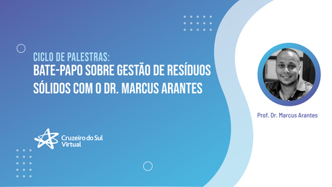 Miniatura de Ciclo de Palestras - Bate-papo sobre Gestão de Resíduos Sólidos com o Dr. Marcus Arantes