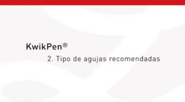 ¿Cuales son las agujas recomendadas para la pluma de insulina KwikPen®?